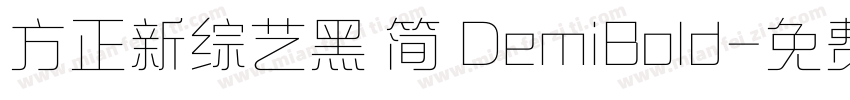 方正新综艺黑 简 DemiBold字体转换